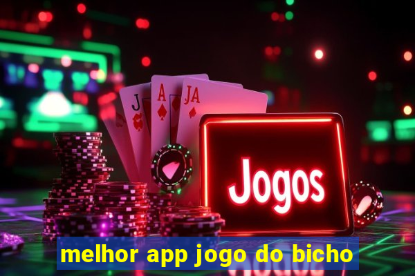 melhor app jogo do bicho